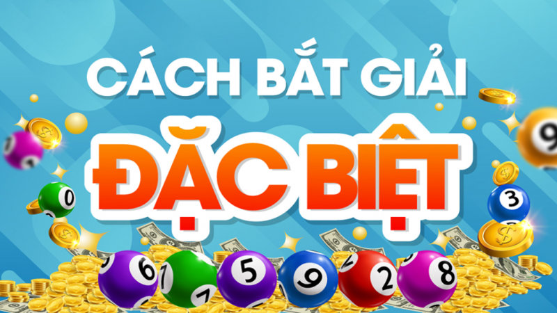 cách bắt giải đặc biệt